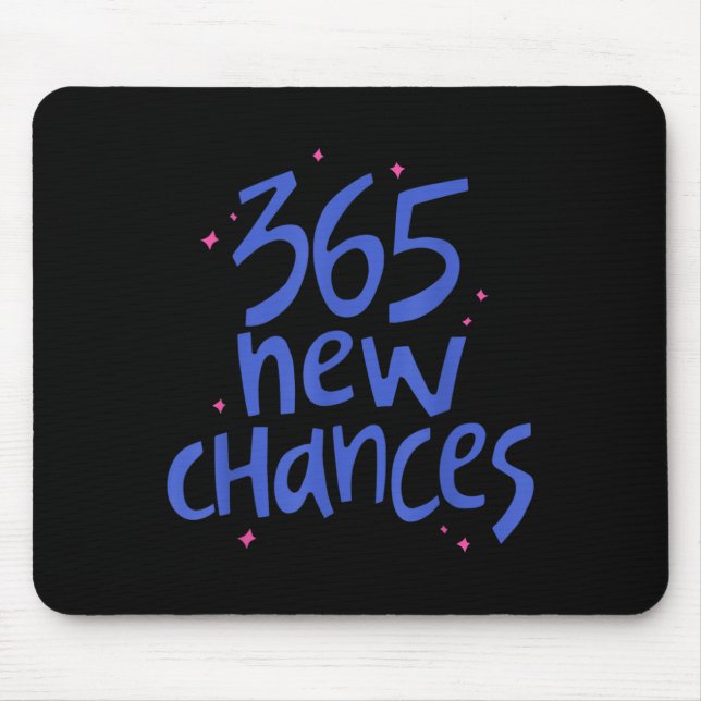 Mousepad 365 New Chances Hapness Quote Insrational  (Frente)