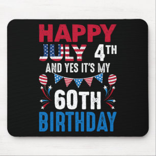 Mousepad 4º e Sim É o meu 60º aniversário Patriota American