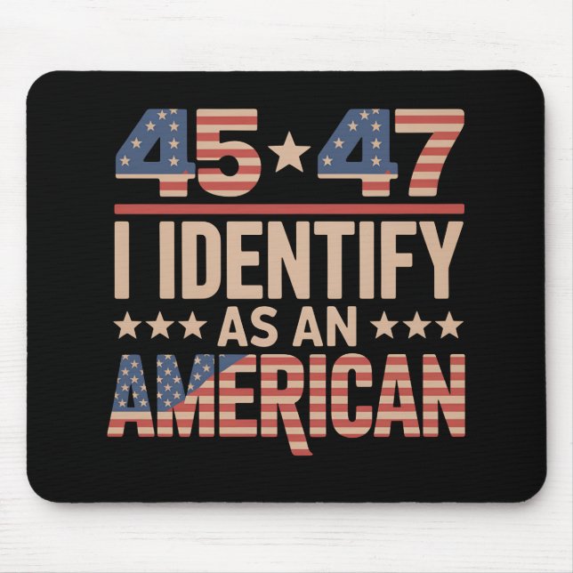 Mousepad 45 47 Eu Identifico-Me Como Um Trump Presidente Am (Frente)
