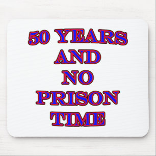 Mousepad 50 e nenhuma hora de prisão