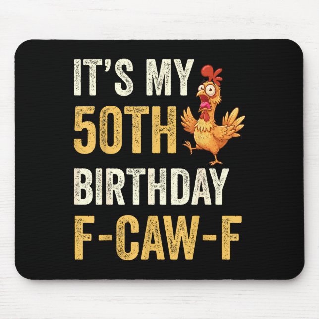 Mousepad 50th Birthday Funny F-caw-f Chicken Rooster Crow F (Frente)