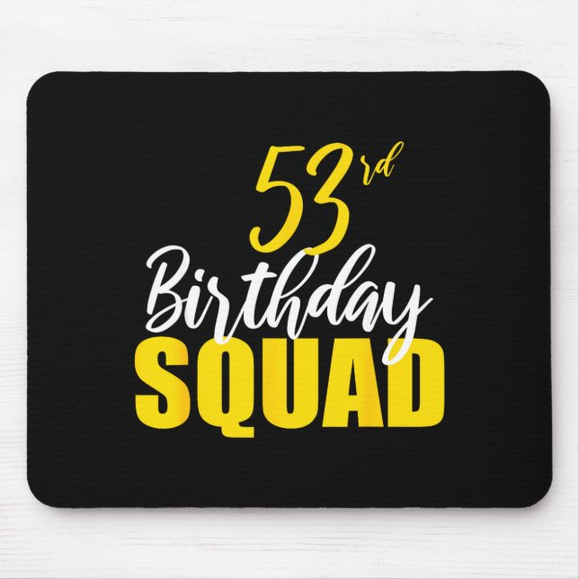 Mousepad 53rd Happy Birthday Squad Party Bday Family Group  (Frente)