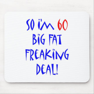 Mousepad 60 assim eu sou 60…