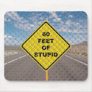 Mousepad 60 pés do tapete do rato estúpido
