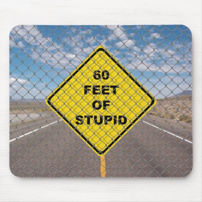 Mousepad 60 pés do tapete do rato estúpido (Frente)