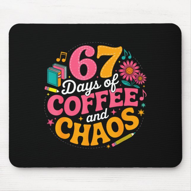 Mousepad 67 Days Of School Coffee Lover 67th Day Of School  (Frente)