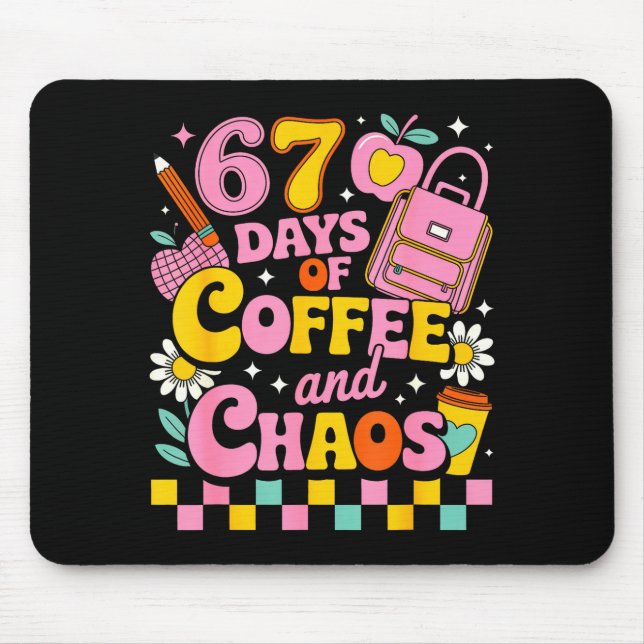 Mousepad 67 Days Of School Coffee Lover 67th Day Of School  (Frente)