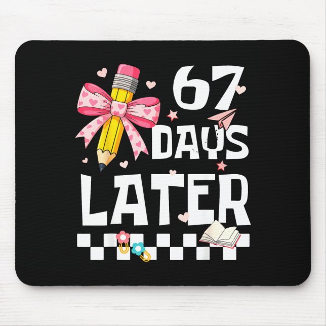 Mousepad 67 Days Of School Funny 67 Days Later Student Teac (Frente)
