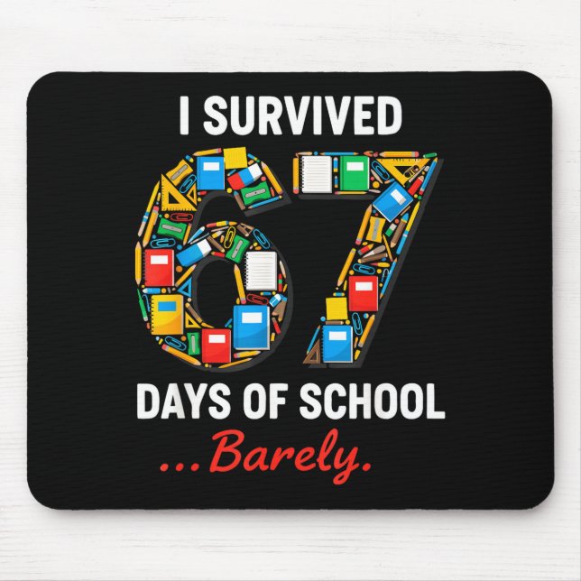 Mousepad 67 Days Of School Funny I Survived Six Seven Meme  (Frente)