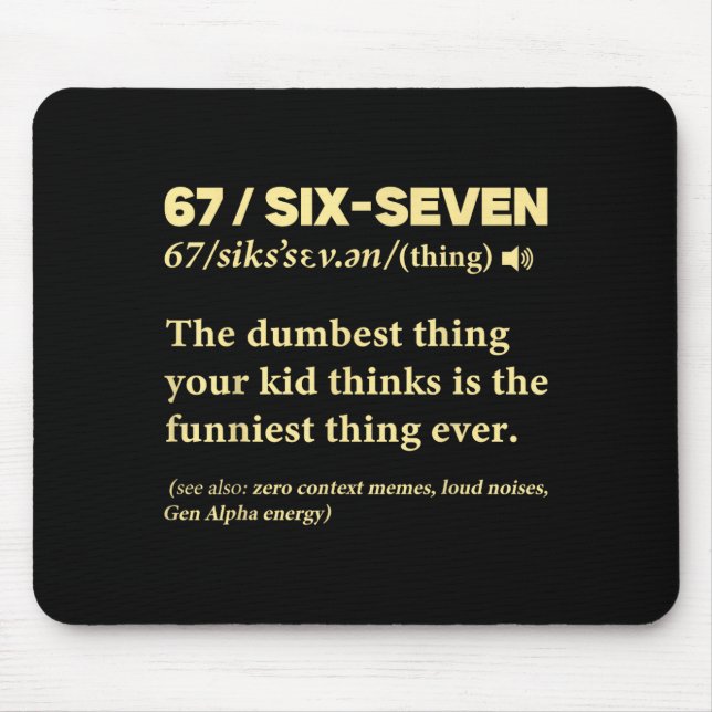 Mousepad 67 Definition Meaning Six Seven Funny Meme Teacher (Frente)