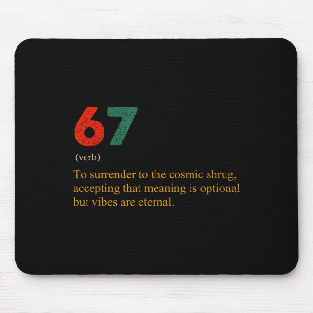 Mousepad 67 Definition Meme Number 67 Is The New 42 Six Sev (Frente)