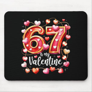 Mousepad 67 É Meu Dia dos Namorados Corações Seis Sete Meme