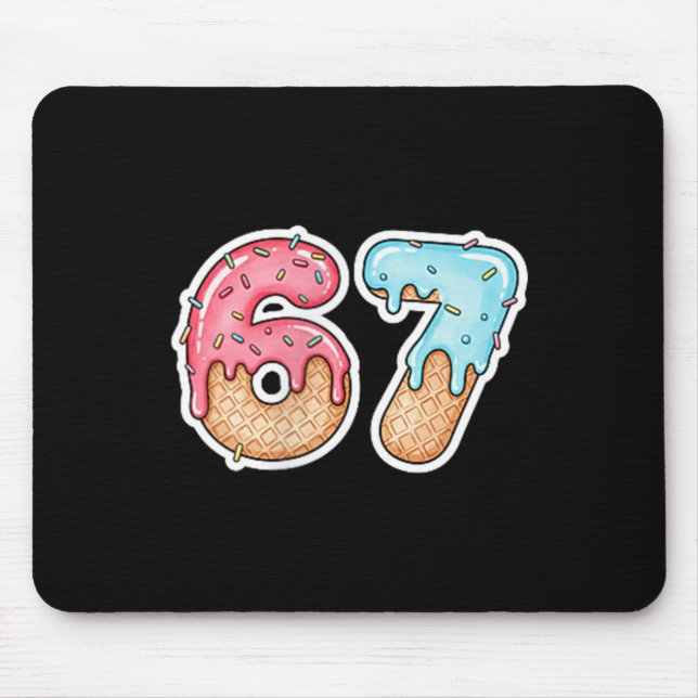 Mousepad 67 Ice Cream Drip Meme Funny Six Seven Gen Alpha ( (Frente)