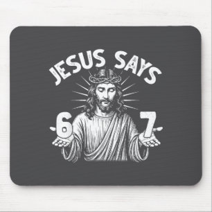 Mousepad 67 Jesus Diz Seis Sete Cristão 6 7 Deus Mulheres E