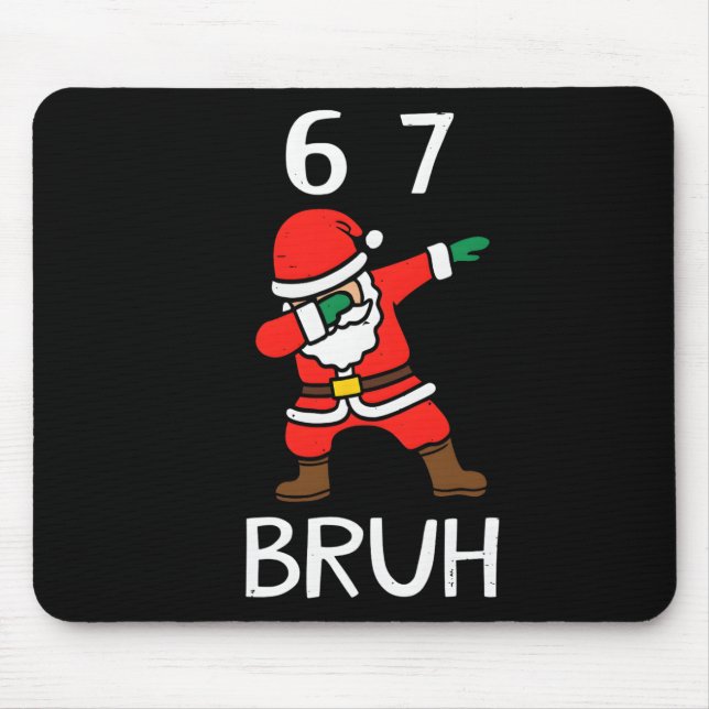 Mousepad 67 Meme 6 7 Natal Divertido Dabbing Papai Noel Sei (Frente)