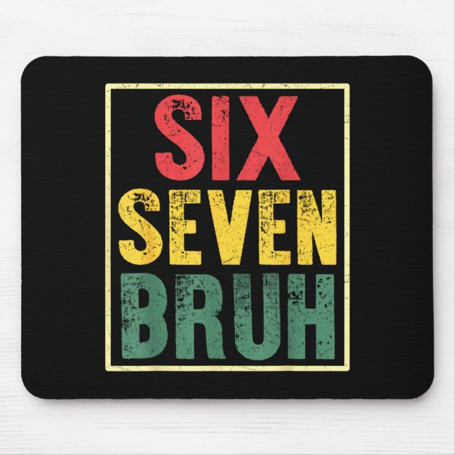 Mousepad 67 Meme 6 7 Números Seis Sete Bruh Engraçado Menin (Frente)
