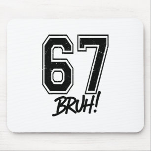 Mousepad 67 Meme Bruh Divertido Seis Sete Geração Alpha 6 7