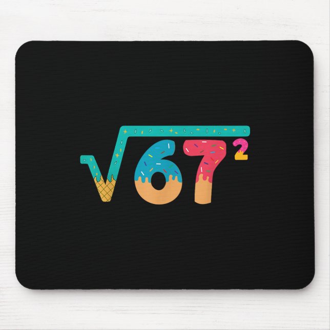 Mousepad 67 Meme Ice Cream Drip Square Root 67² Slang Math  (Frente)