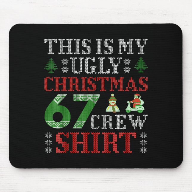 Mousepad 67 Meme Six Seven Brainrot This Is My Ugly Christm (Frente)