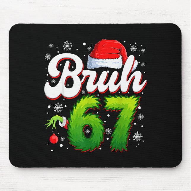 Mousepad 67 Natal Bruh 6 7 Meme Engraçado Seis Sete Geração (Frente)