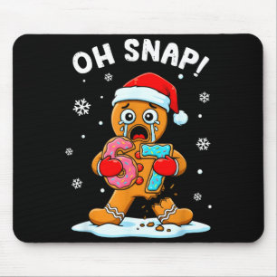Mousepad 67 Natal Oh Snap Homem de Biscoito 6 7 Meme Divert