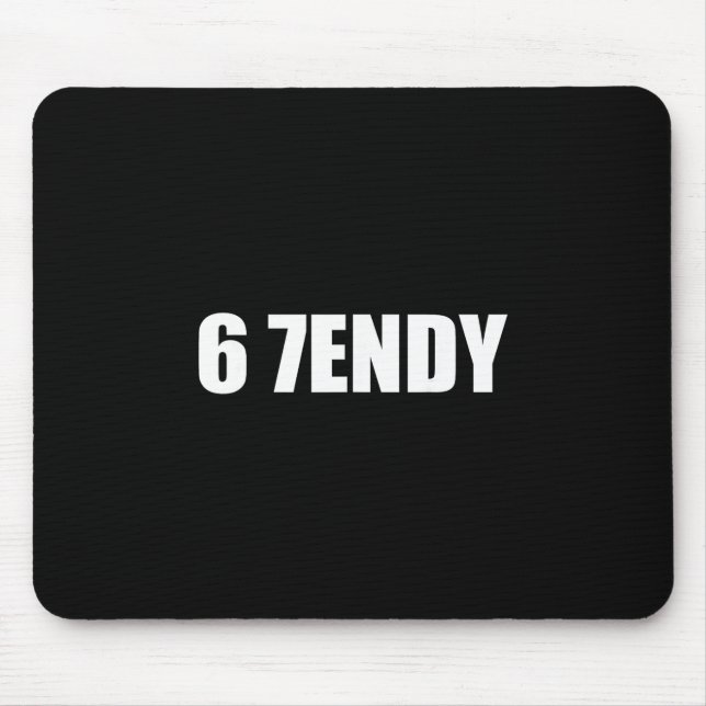 Mousepad 67 Seis Sendy 6 7endy Vamos Get Sendy 67 Meme (Frente)