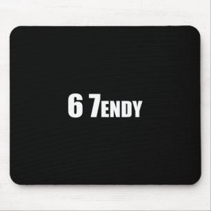Mousepad 67 Seis Sendy 6 7endy Vamos Get Sendy 67 Meme