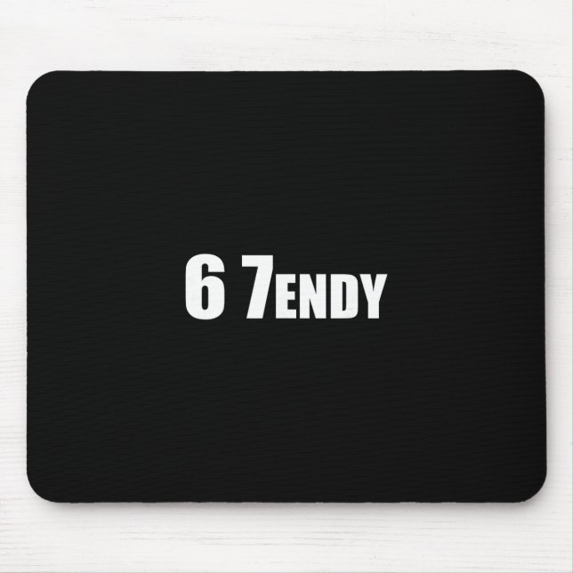 Mousepad 67 Seis Sendy 6 7endy Vamos Get Sendy 67 Meme (Frente)