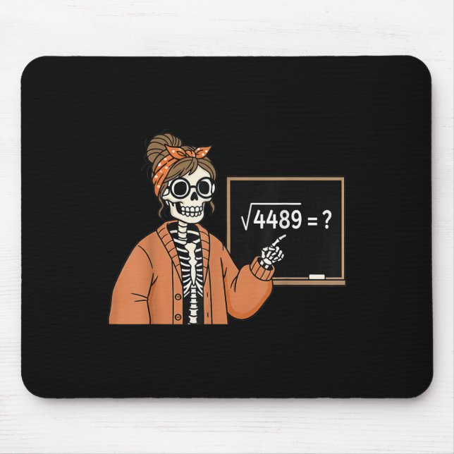 Mousepad 67 Teacher Skeleton Halloween Square Root 4489 Mes (Frente)
