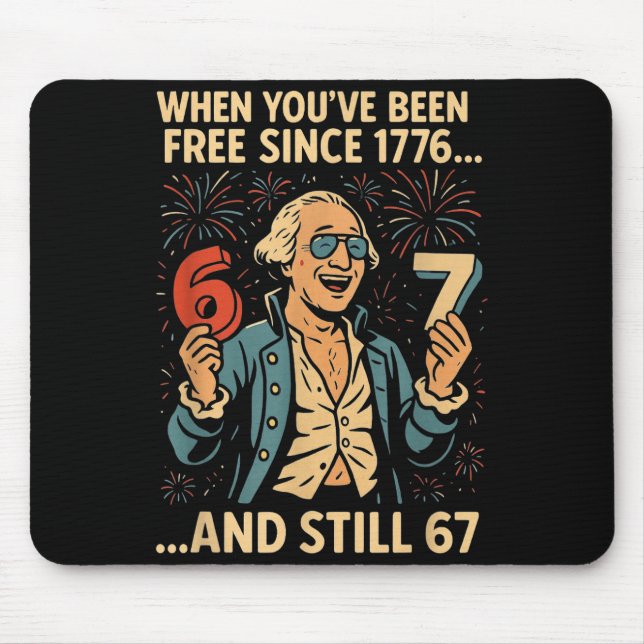 Mousepad 6-7 7-6 George Washington Meme Engraçado Design 67 (Frente)
