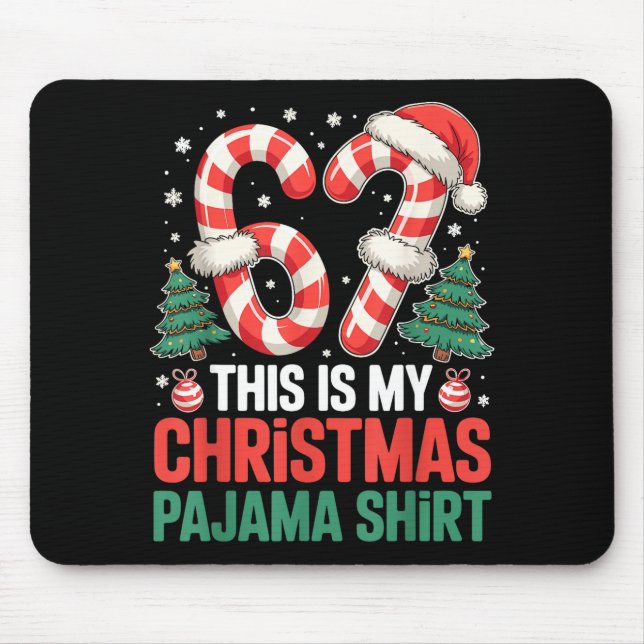 Mousepad 6-7 Meme Gen Alpha This Is My 67 Christmas Pajama  (Frente)