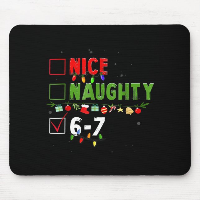 Mousepad 6-7 Meme Nice Naughty 67 Christmas Brain Rot Funny (Frente)