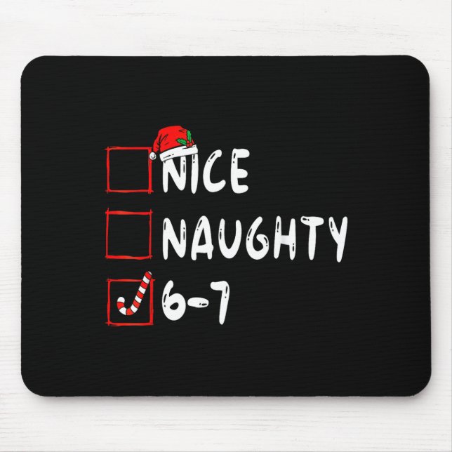 Mousepad 6-7 Meme Nice Naughty 67 Christmas Brain Rot Funny (Frente)