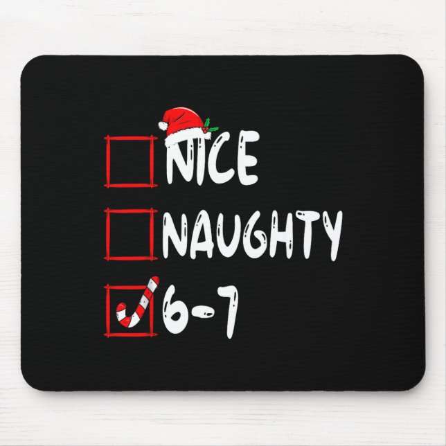 Mousepad 6-7 Meme Nice Naughty 67 Christmas Brain Rot Funny (Frente)