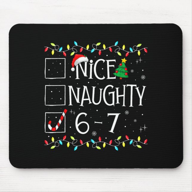 Mousepad 6-7 Meme Nice Naughty 67 Christmas Brain Rot Funny (Frente)