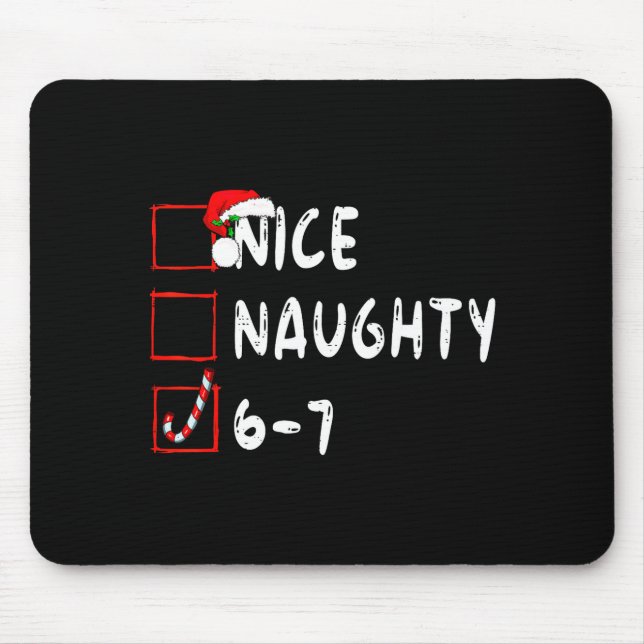 Mousepad 6-7 Meme Nice Naughty 67 Christmas Funny Graphic  (Frente)
