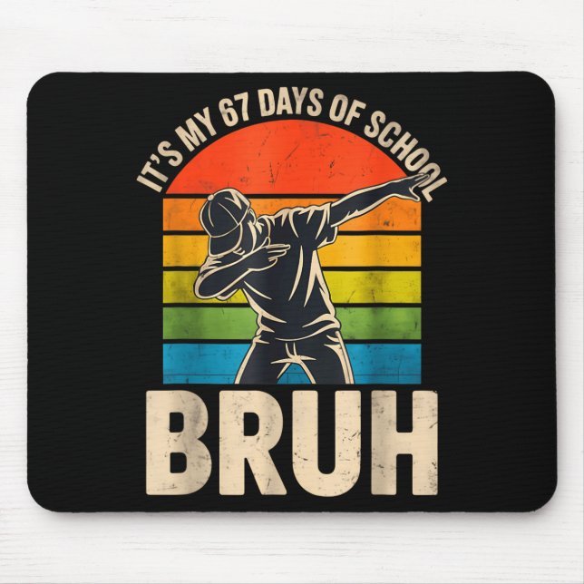 Mousepad 6 7 Meme Six Seven Dabbing It's My 67 Days Of Scho (Frente)
