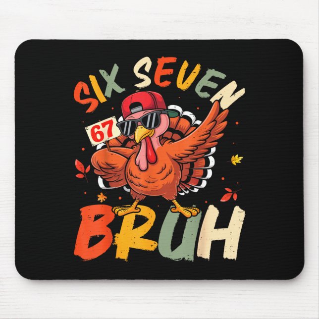 Mousepad 6 7 Thanksgiving Shirts Men Boys Funny Turkey Meme (Frente)