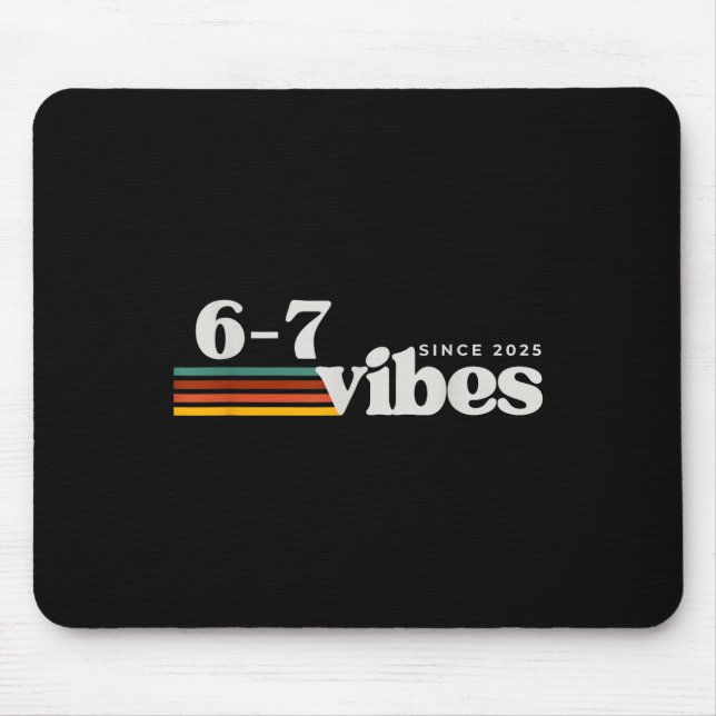 Mousepad 6 7 Vibrações 2025 67 Meme Tendência Retro Piada D (Frente)