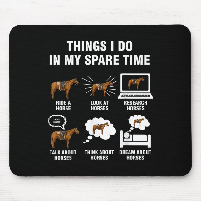 Mousepad 6 Things I Do In My Spare Time - Horse Riding  (Frente)