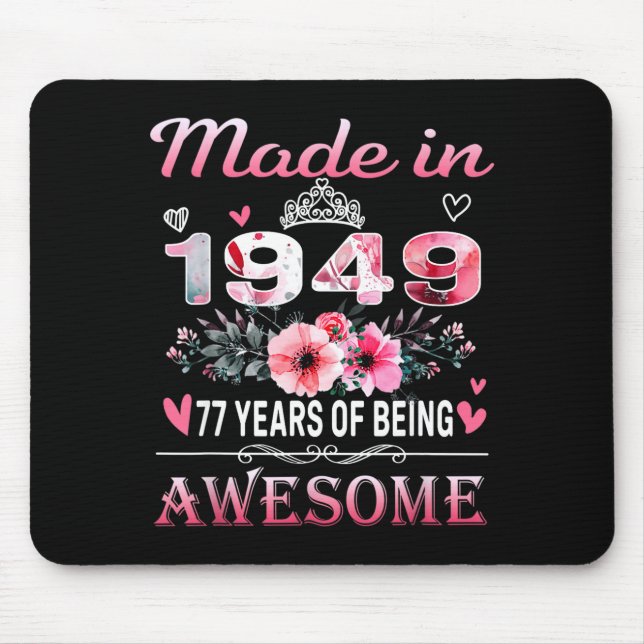 Mousepad 77th Birthday Made In 1949 77 Years Of Being Aweso (Frente)