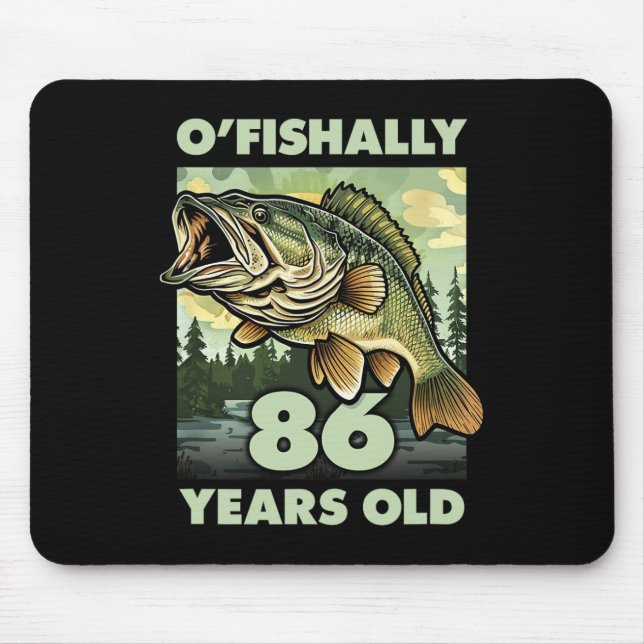 Mousepad 86 anos de idade Pescador O'fishally 86 Pesca 86º  (Frente)