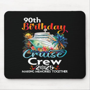 Mousepad 90 Birthday Cruise Crew Friends Férias Familiares