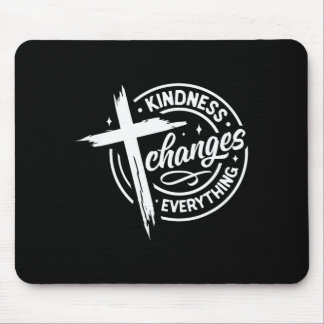Mousepad A bondade muda tudo tema transversal
