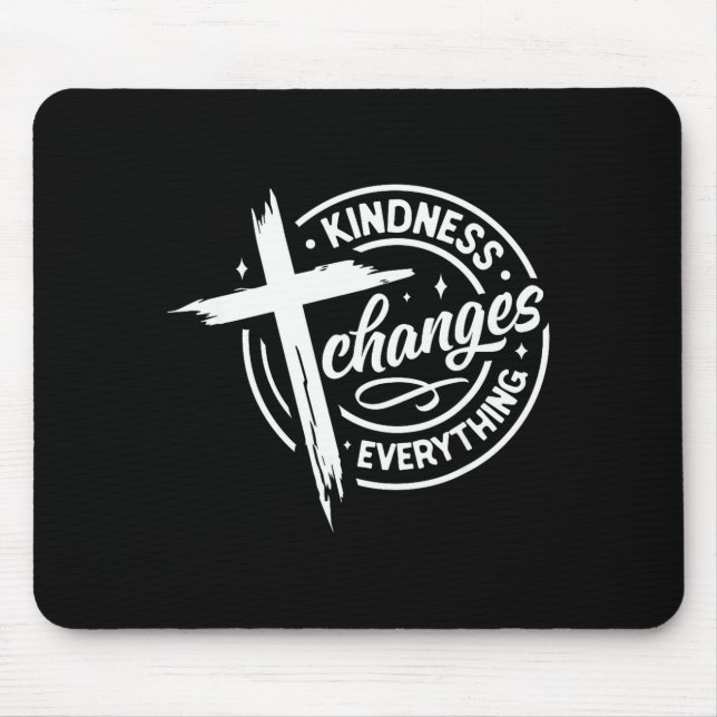 Mousepad A bondade muda tudo tema transversal  (Frente)