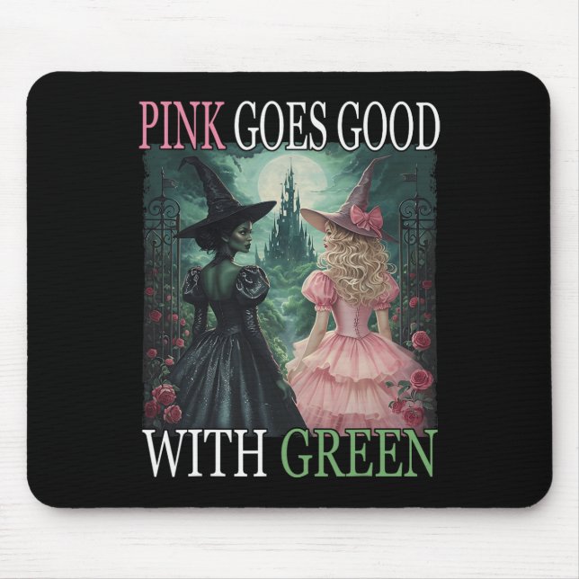 Mousepad A Bruxa Rosa Fica Bem Com A Bruxa Verde Do Hallowe (Frente)