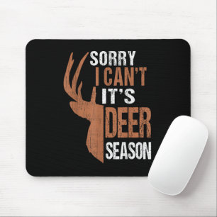 Mousepad A Caça Desculpem A Sua Época Deer Season Engraçado