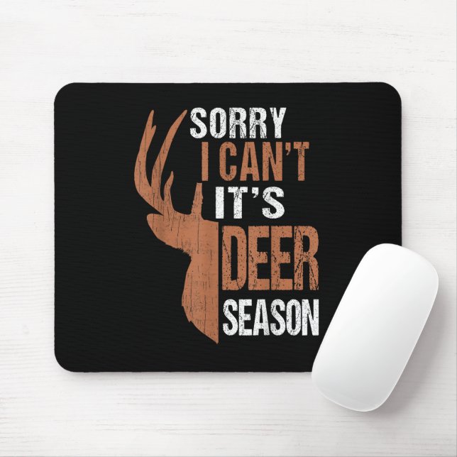Mousepad A Caça Desculpem A Sua Época Deer Season Engraçado (Com mouse)