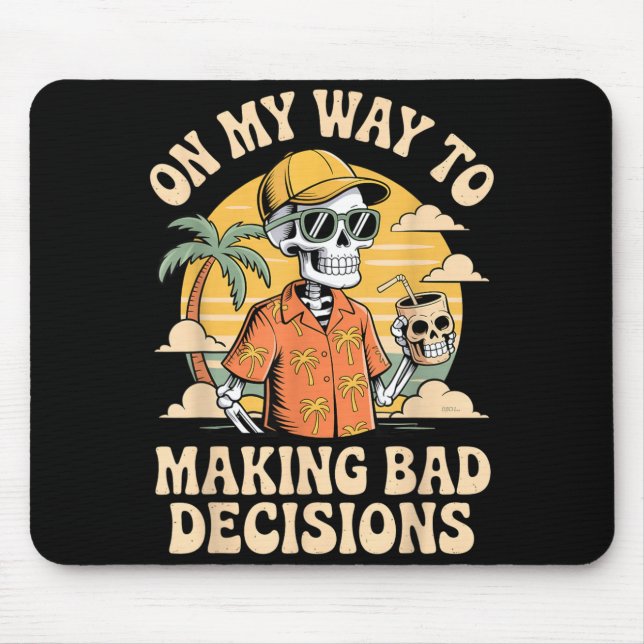 Mousepad A Caminho de Tomar Más Decisões Skeleton Beach (Frente)