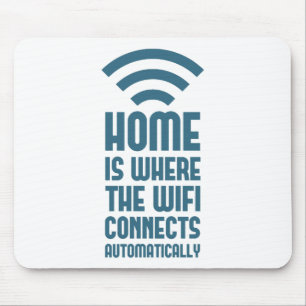 Mousepad A casa é o lugar onde WIFI conecta automaticamente